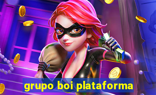 grupo boi plataforma